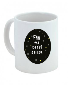 Taza Fan de tus ojitos