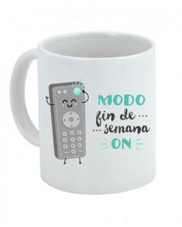 Taza Modo fin de semana ON