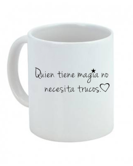 Taza Quien tiene magia no necesita trucos