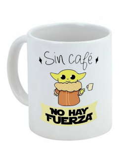 Taza Sin café no hay fuerza