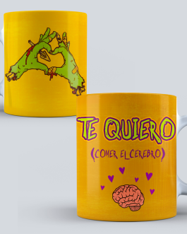 Taza Te quiero comer el cerebro