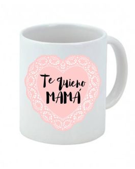 Taza Te quiero mamá