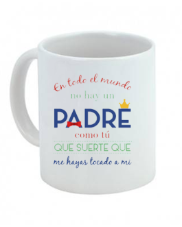 Taza En todo el mundo no hay un padre como tú